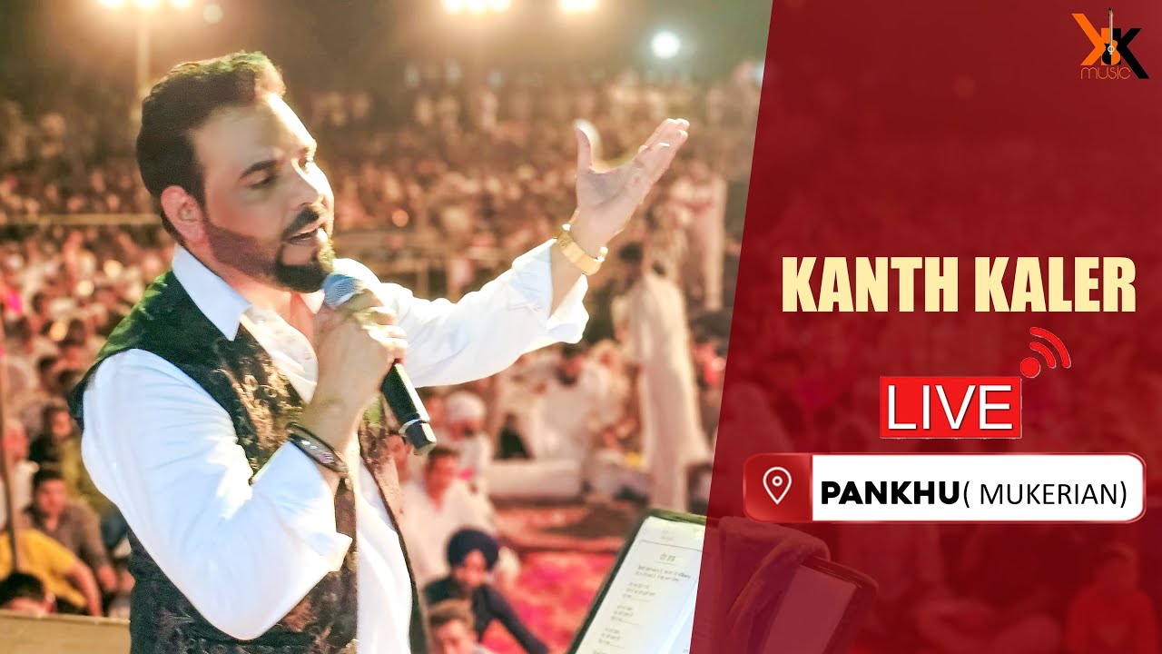 Kanth Kaler | Live Performance | Mukerian | Pankhu