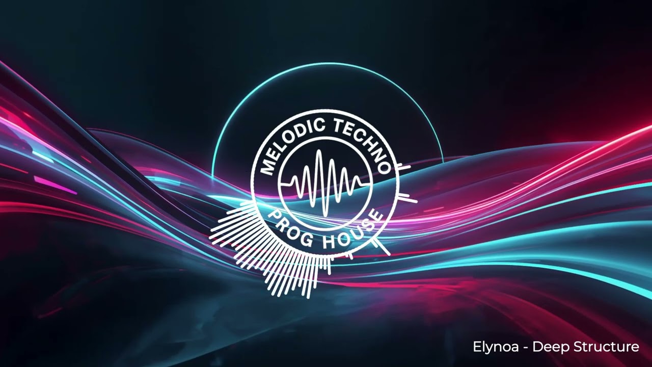 Deep Structure — Elynoa · Melodic Techno × Progressive House