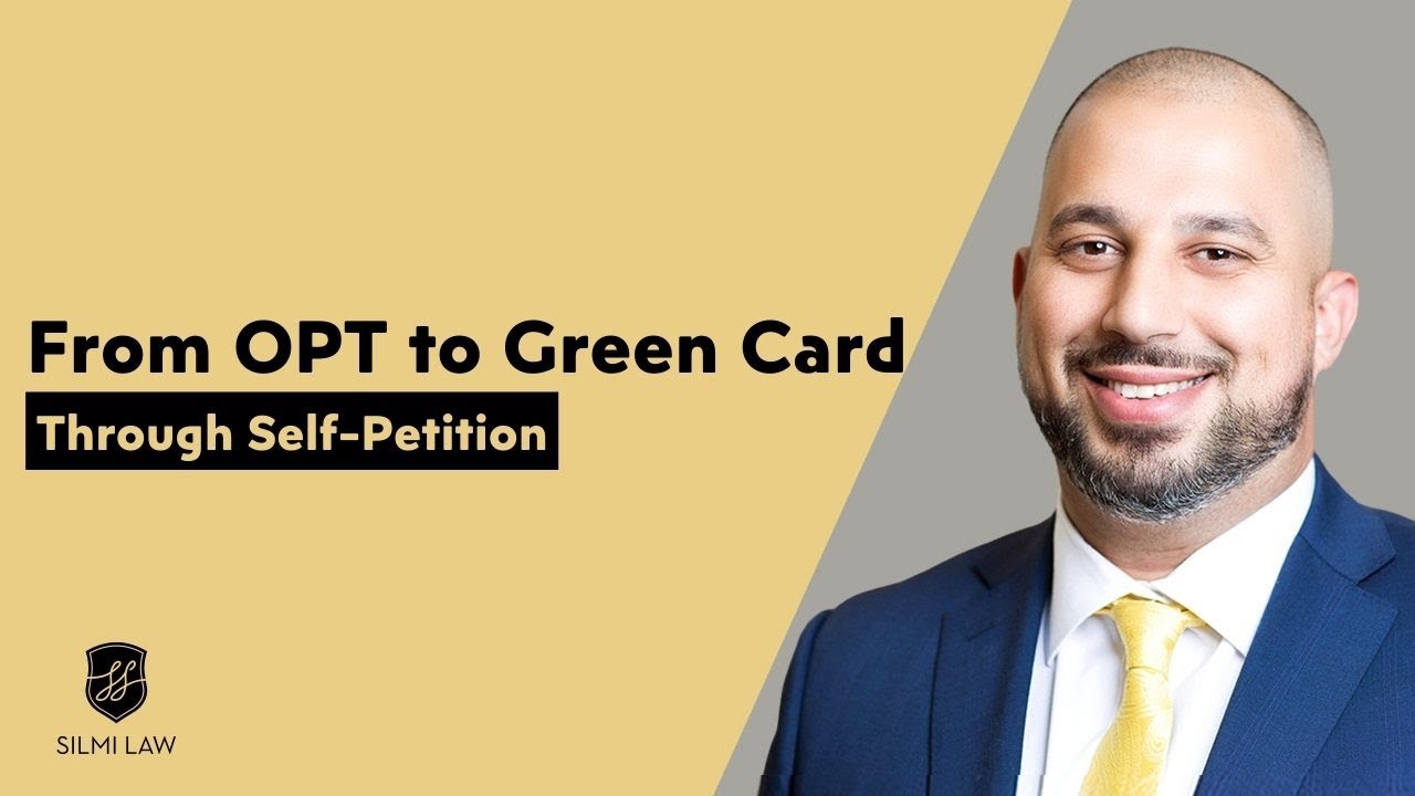 From OPT to Green Card through Self-Petition