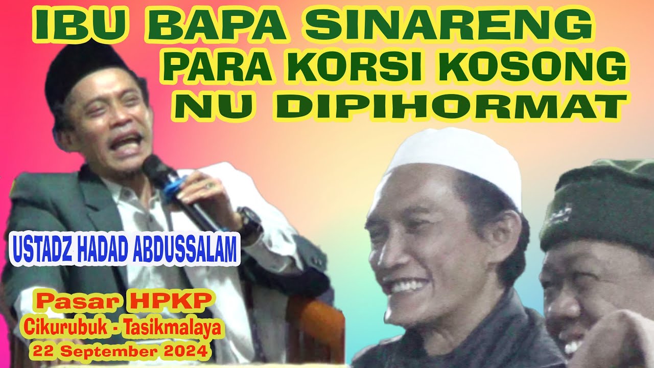 MUBALIGH USTADZ HADAD ABDUSSALAM   TOS HADIR,,,,MUSTAMINA KAROSONG KENEH - PASAR HPKP CIKURUBUK