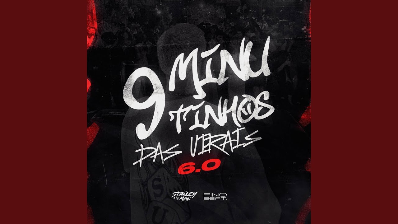 9 Minutinhos das Virais 6.0