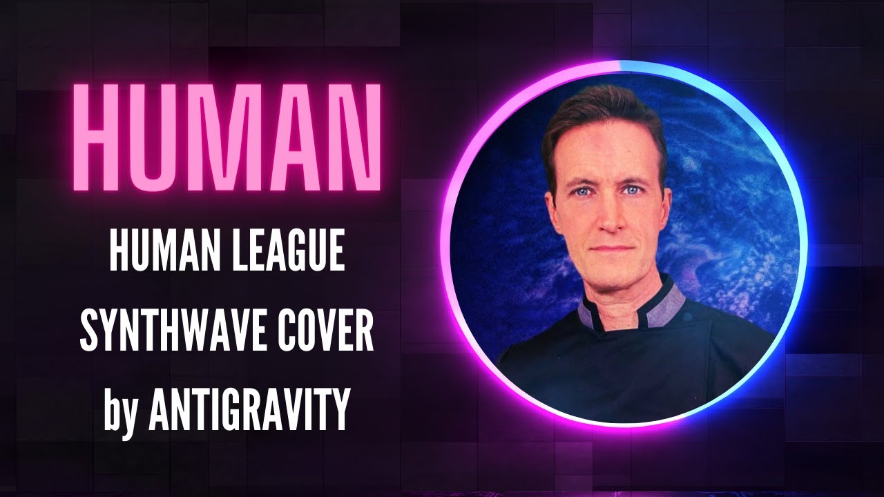 Human League Synthwave cover