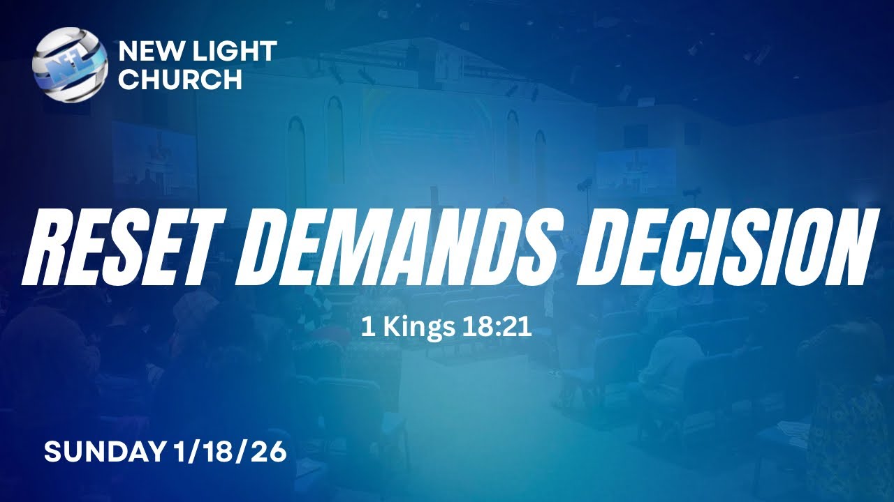 Reset Demands Decision | New Light - City of Praise