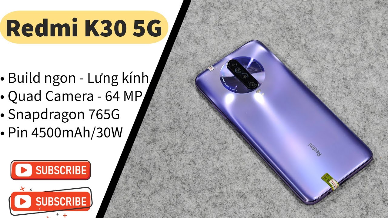 Đánh giá Redmi K30 5G trong năm 2025: Liệu có còn đáng mua khi chỉ còn 2 triệu?