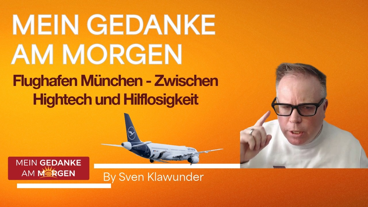 Mein Gedanke am Morgen: Der Vorfall am Münchener Flughafen -No Way!