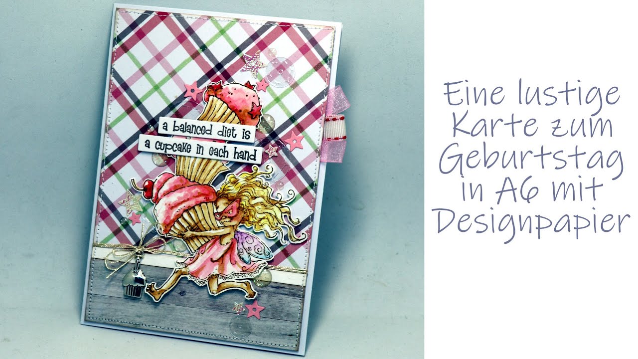 Eine lustige Karte zum Geburtstag in A6 mit Designpapier