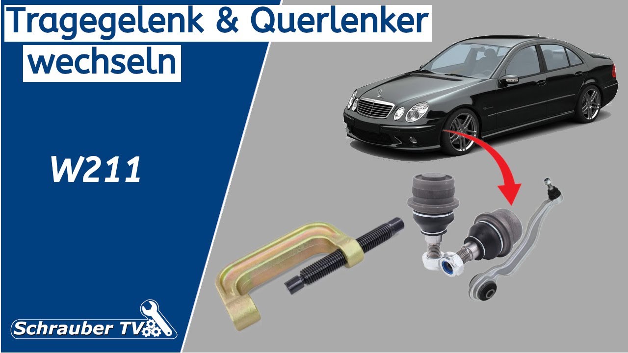 W211 E Klasse Tragegelenk & Querlenker wechseln