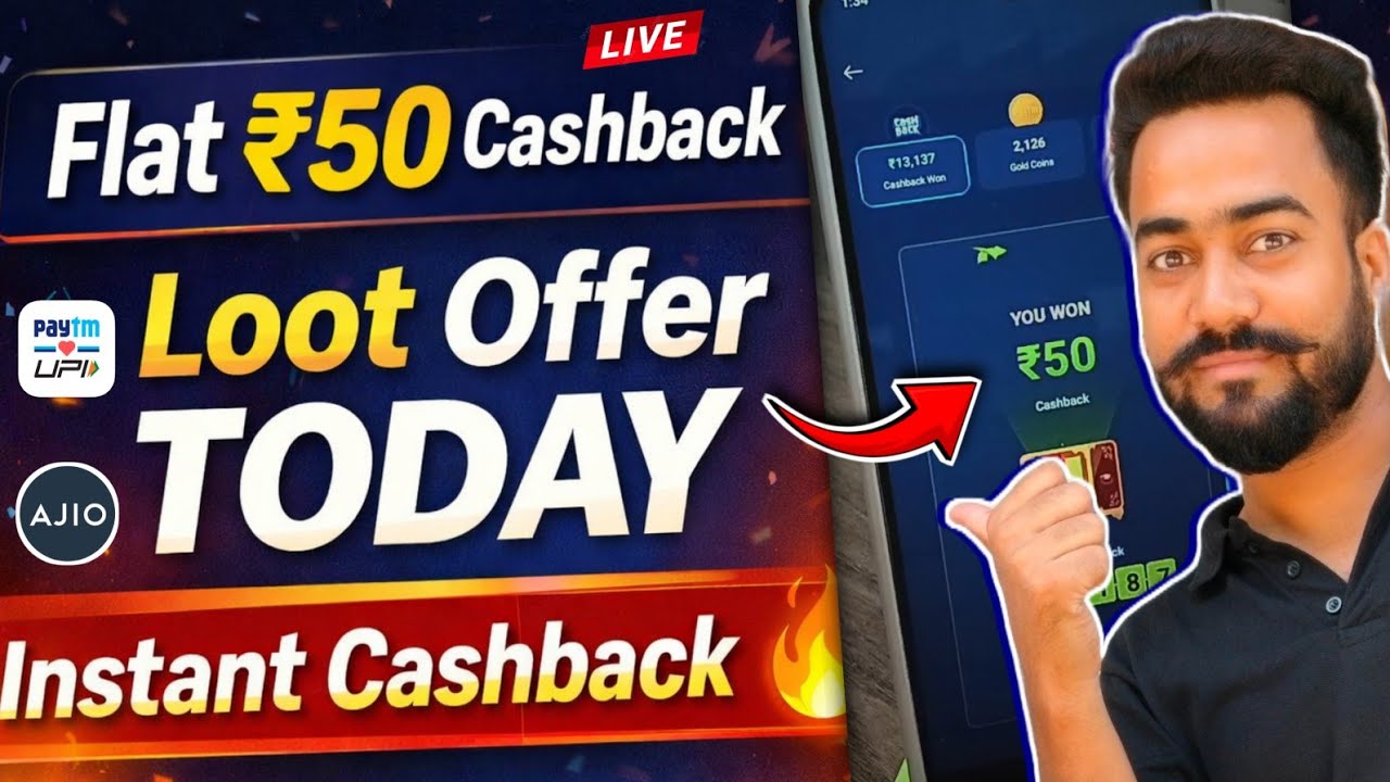 Flat ₹50🔥Cashback Loot Offer! Paytm New Upi Loot Offer Today! AJIO Rs.₹50 Upi Cashback Paytm Loot!