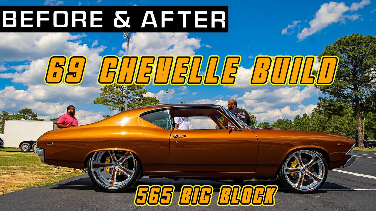 BEFORE & AFTER: 1969 Chevelle w/ 565 big block ! Custom 24 x 15
