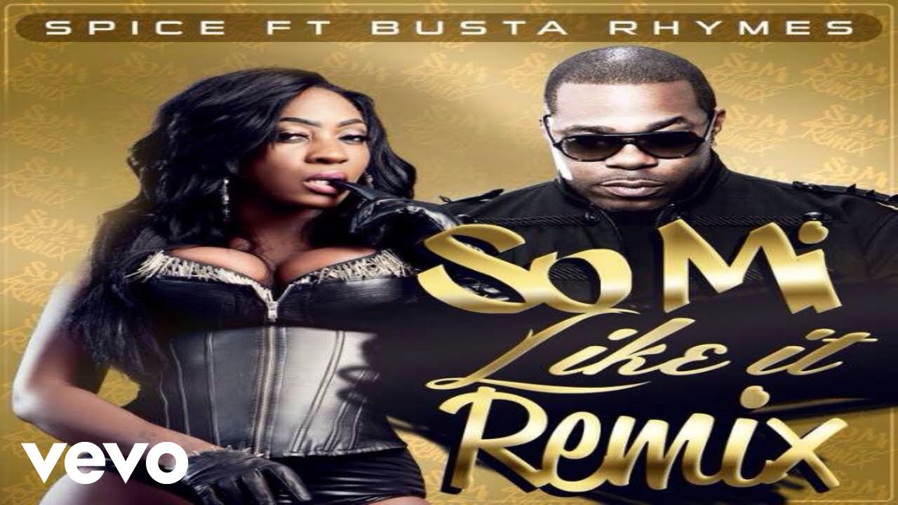Spice - So Mi Like It (Remix) (Raw) - Audio ft. Busta Rhymes