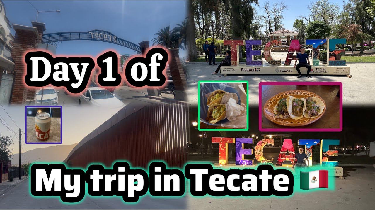 Day 1 of my trip in Tecate, Baja California Mexico (tacos, Brewery, Parque Miguel Hidalgo, border)