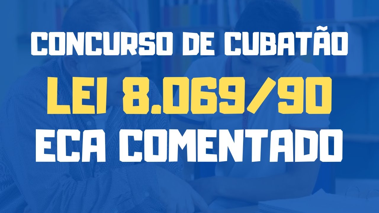 Eca para concurso de Cubatão - Inspetor de alunos e Secretário de Escola