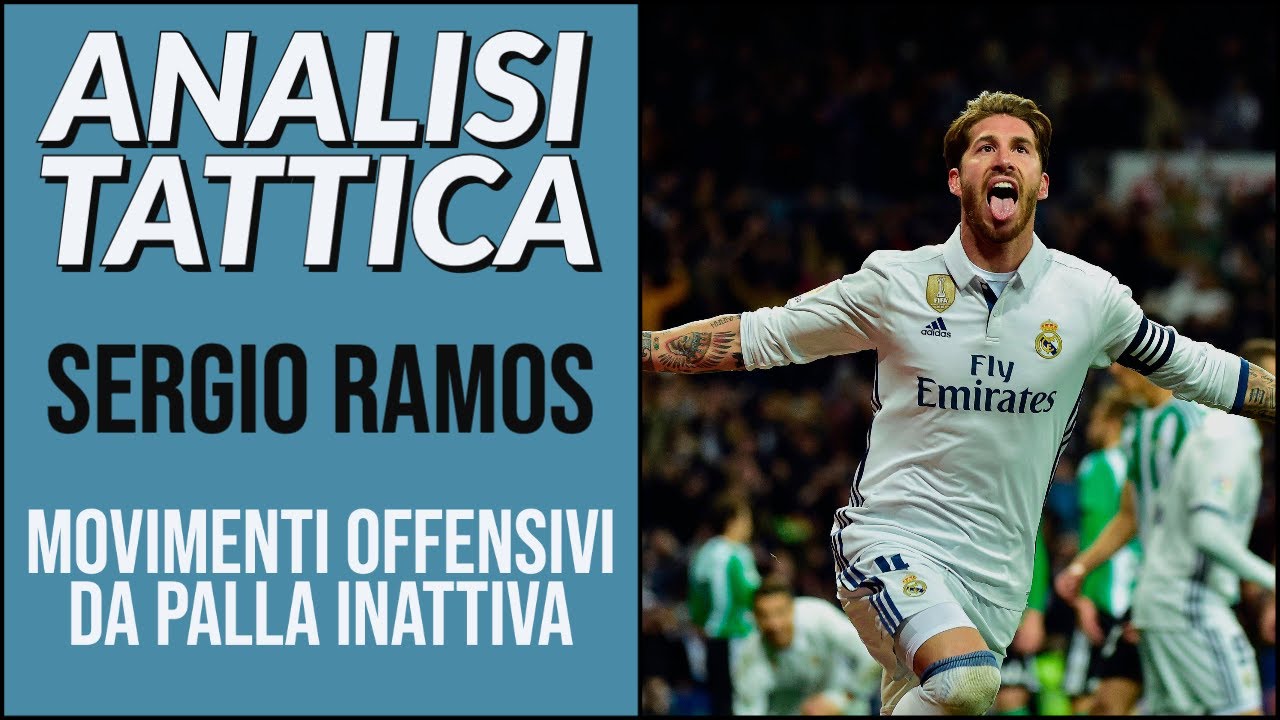 Sergio Ramos - Movimenti offensivi da palla inattiva - Analisi tattica