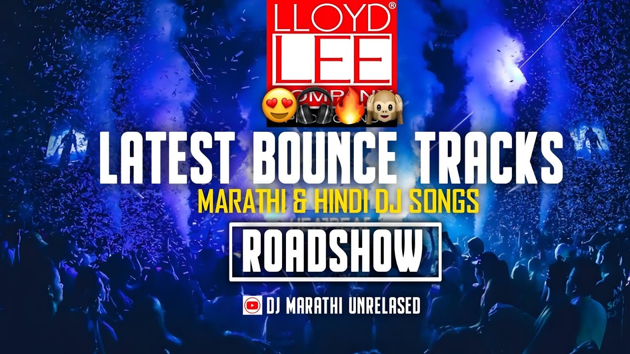 LATEST DJ TRACKS|NEW UNRELASED BOUNCY MIX NONSTOP DJ SONGS|DJ MARATHI UNRELASED 