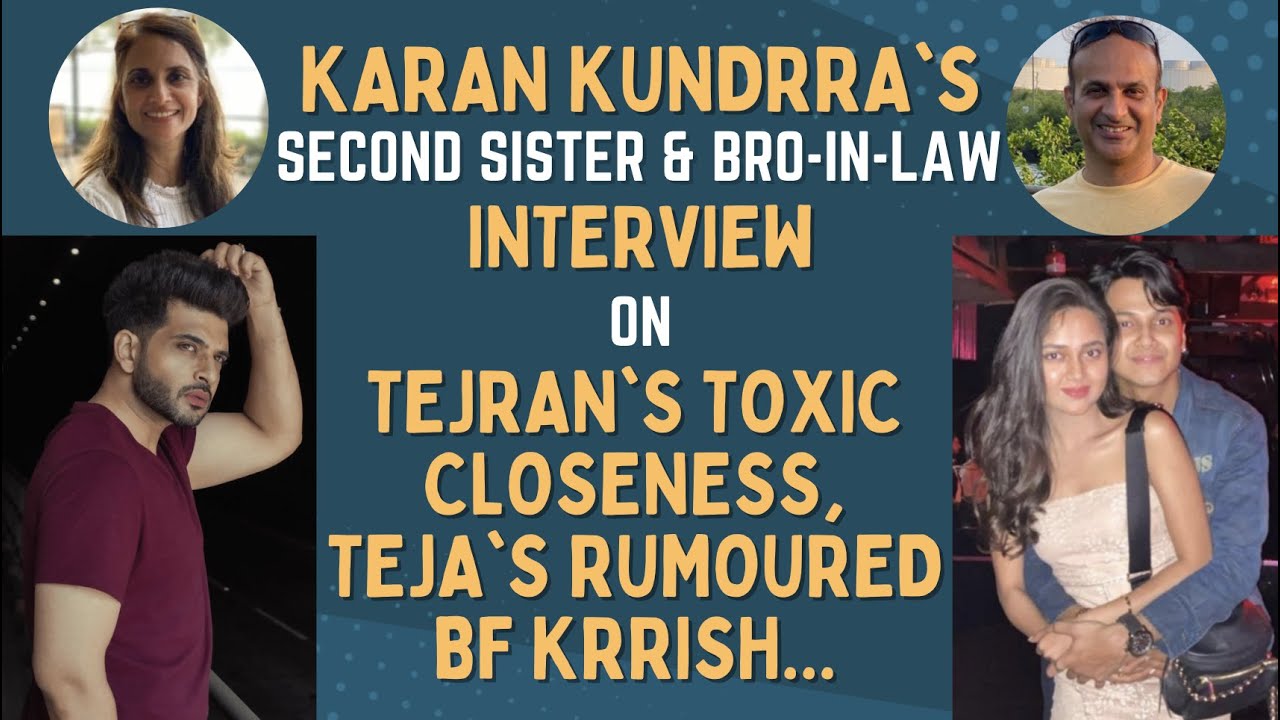 Karan Kundrra's Second Sis Poonam Interview: TejRan's Love-Hate, Teja's 'BF' Krrish | Bigg Boss 15