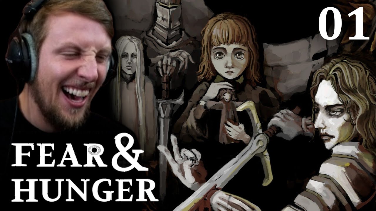 Fear and Hunger - First Playthrough - The Struggle is REAL
