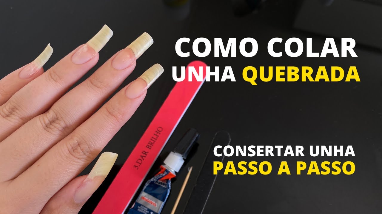 COMO CONSERTAR UNHA QUEBRADA [COLAR UNHA QUEBRADA COM SUPER BONDER] PASSO A PASSO