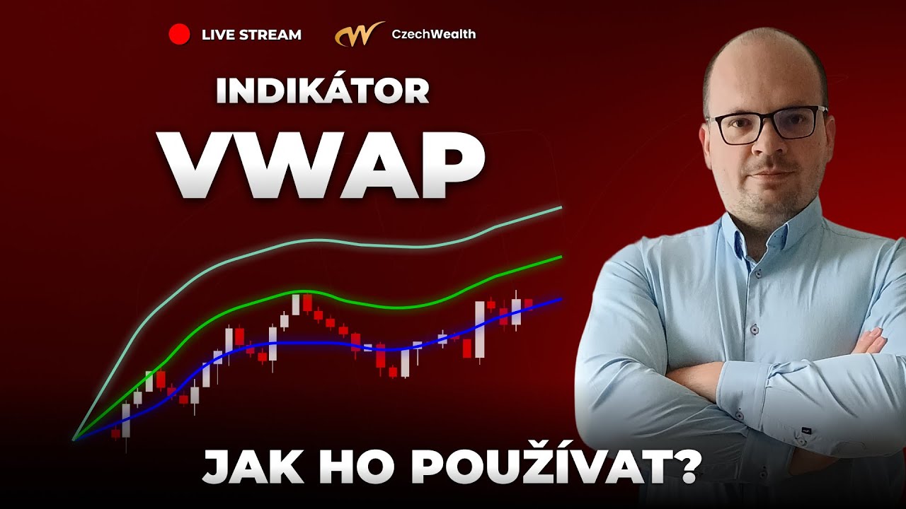 Jak použ&iacute;vat VWAP pro tvou tradingovou strategii? | Ludv&iacute;k Turek