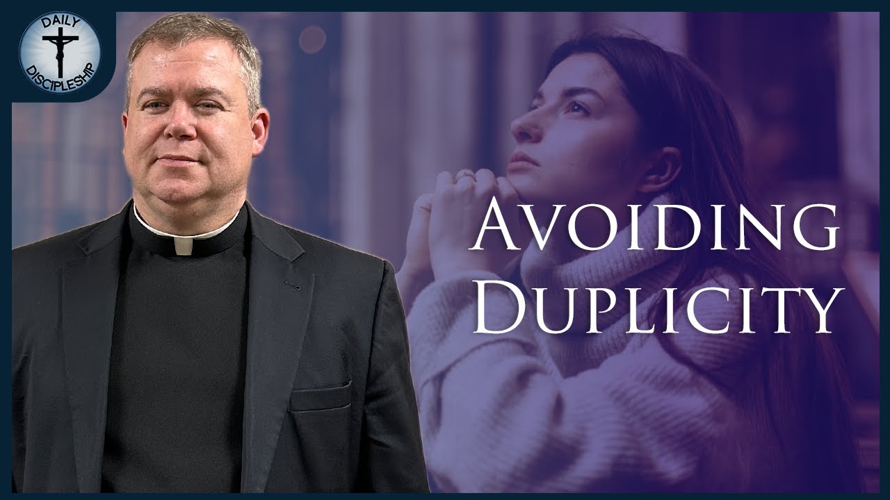 Avoiding Duplicity: Living with Integrity and Authenticity in Christ