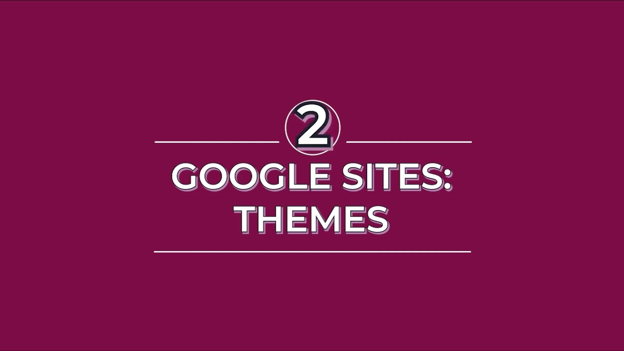 Google Sites: Themes