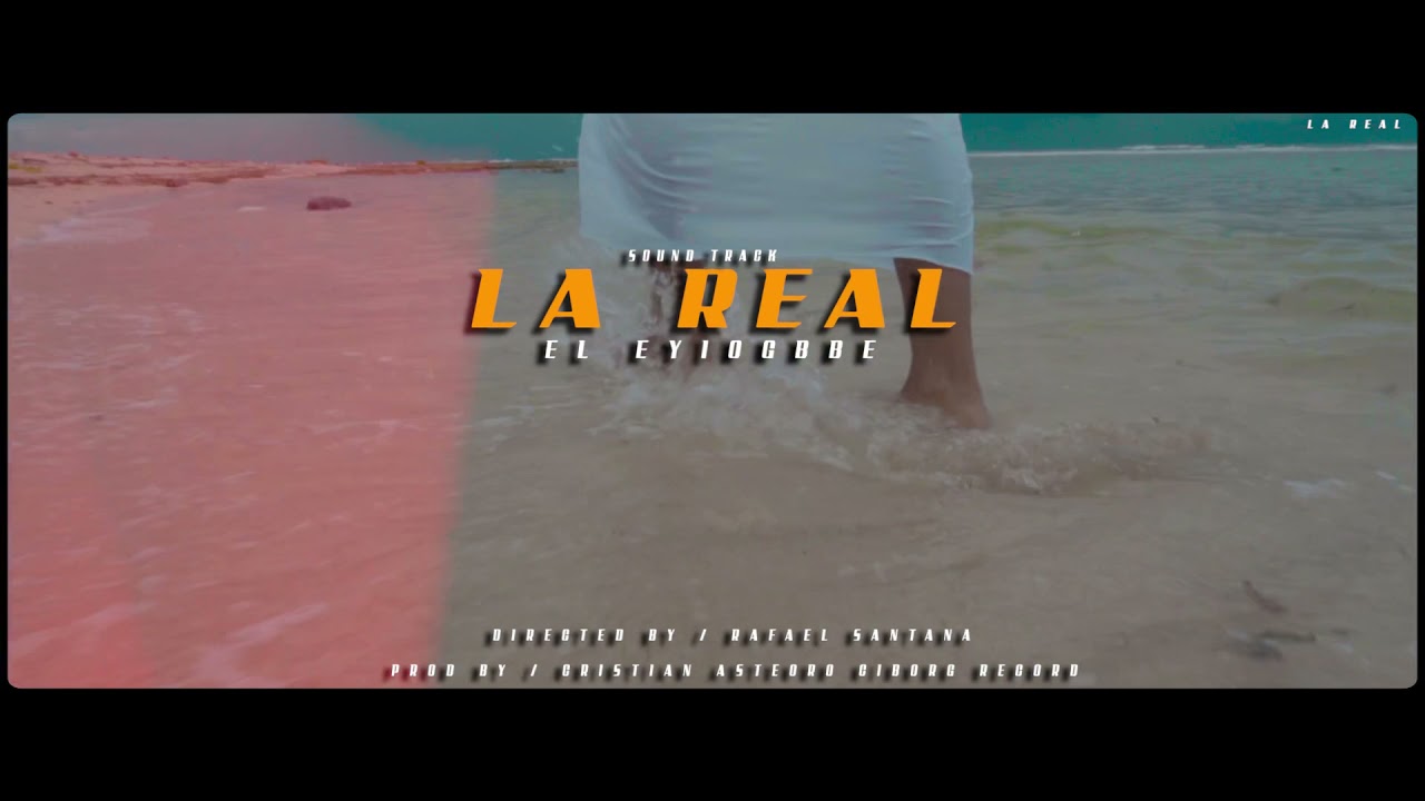 El Eyiogbe- La Real Video Oficial