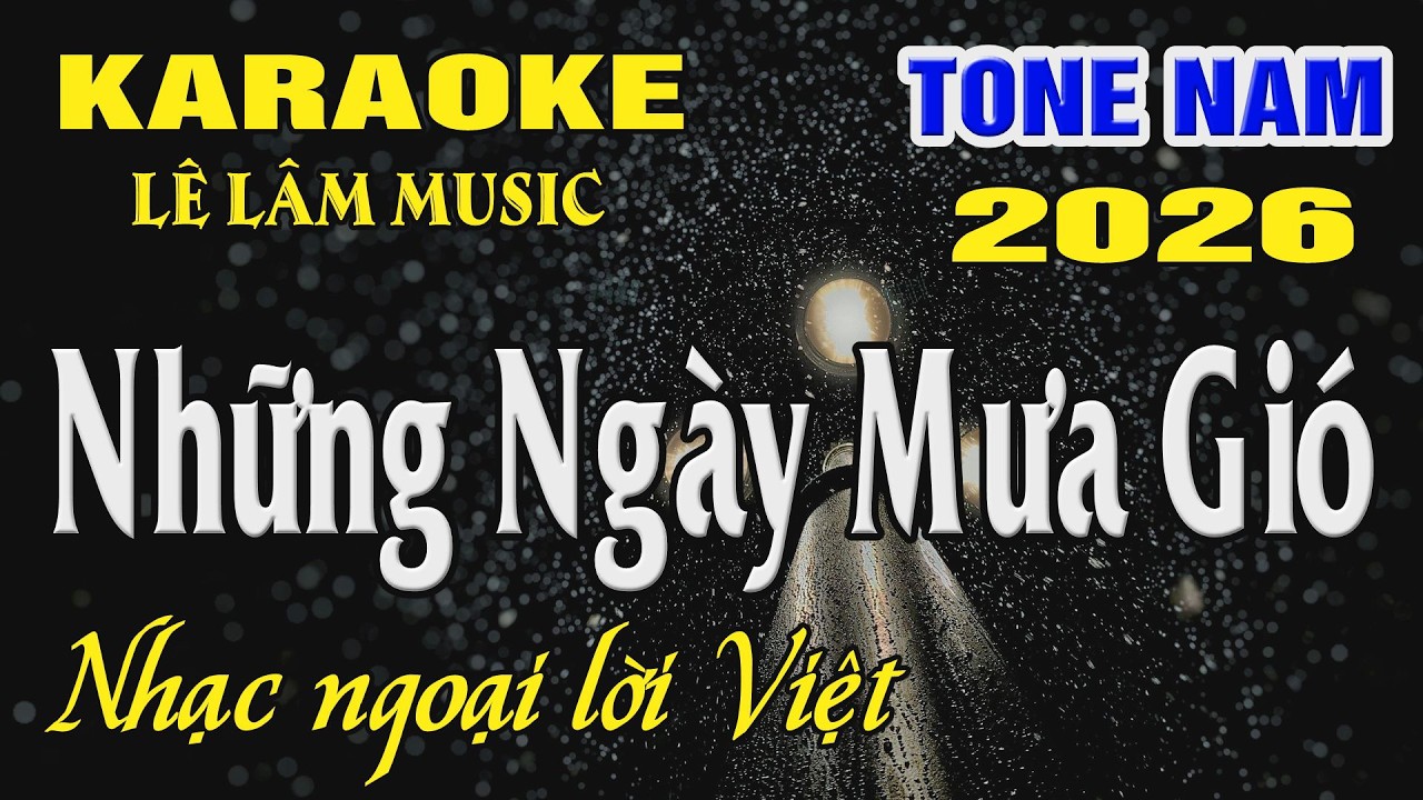 Karaoke Những NGày Mưa Gió Tone Nam ( Bm ) Karaoke Lê Lâm Music