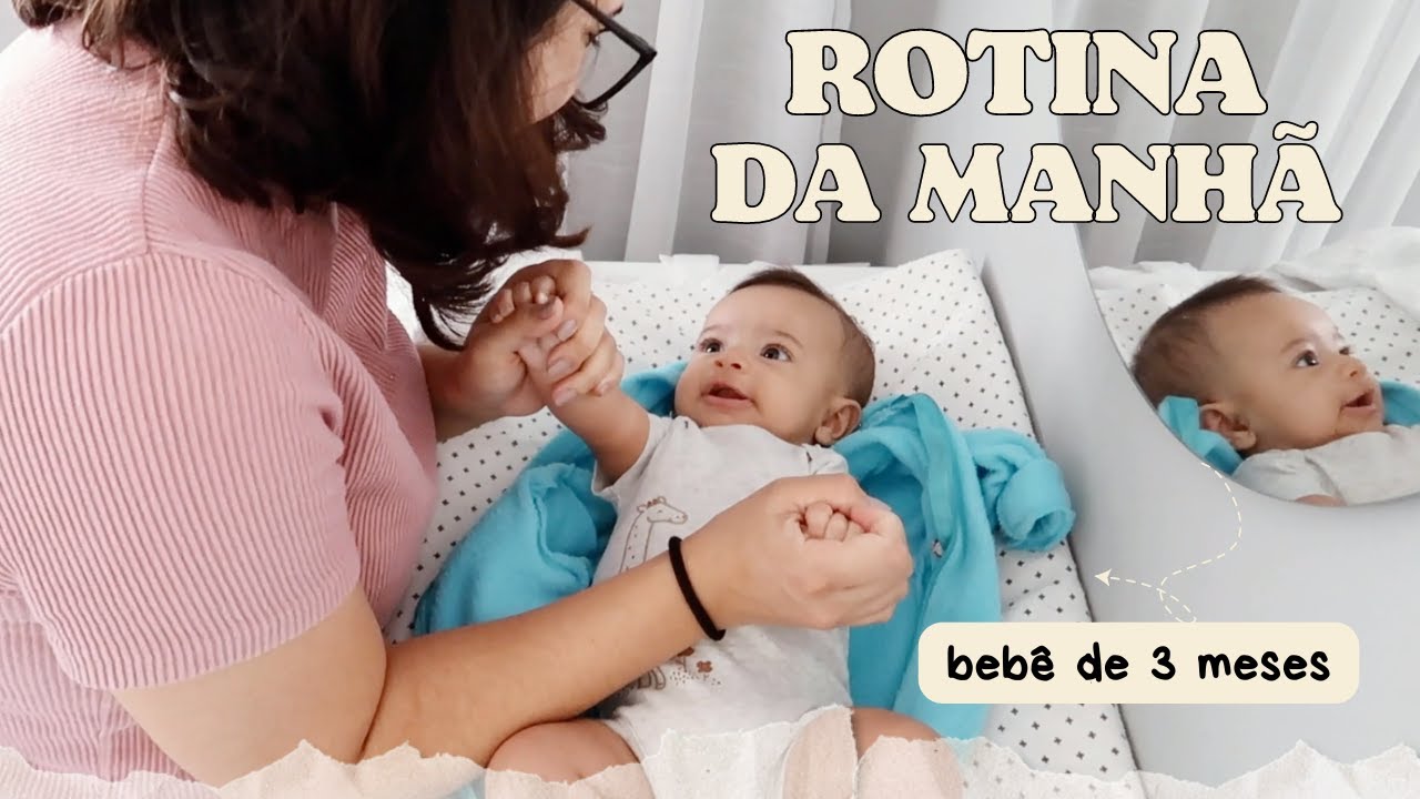 ROTINA DA MANHÃ COM UM BEBÊ DE 3 MESES (com horários)