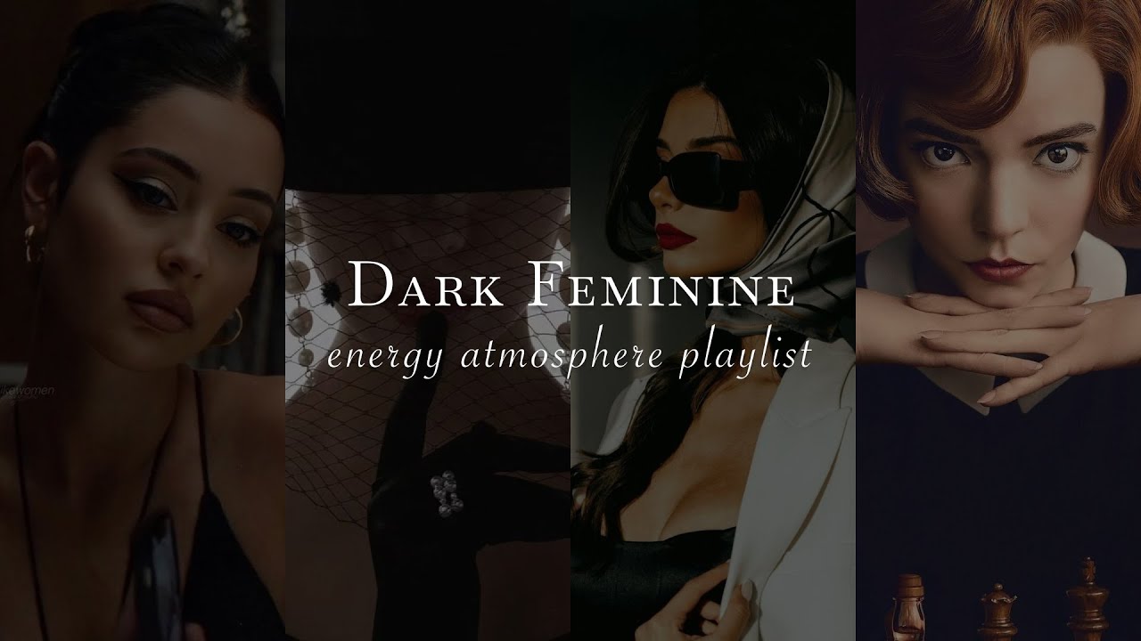 Dark Feminine Energy Playlist - Elegant music for when you feel down | Soul Atmosphere