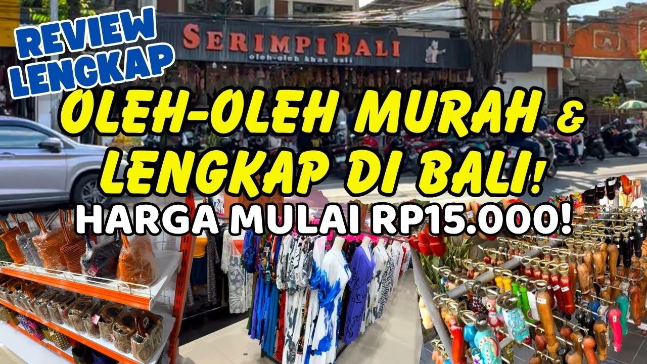 Toko Serimpi Bali: Surga Oleh-Oleh Murah di Kuta! 🎁 Review Lengkap + Harga Terbaru 2025