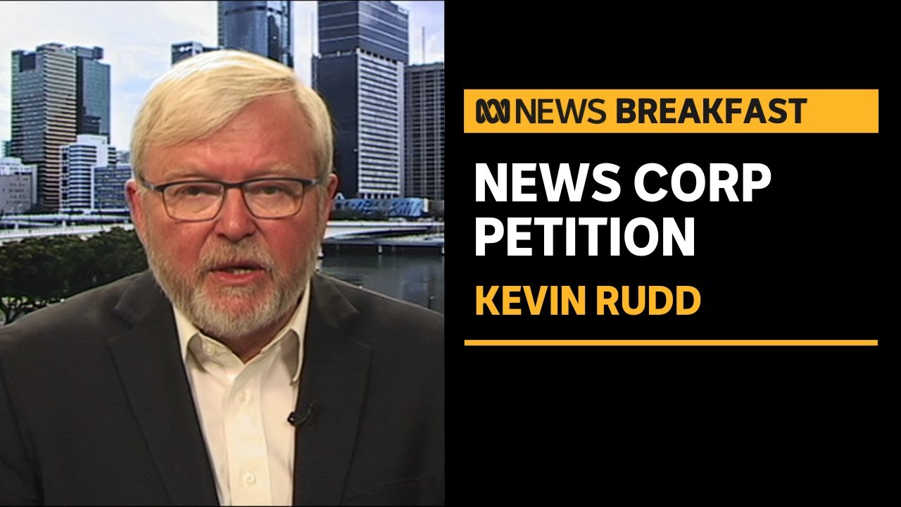 Kevin Rudd calls for royal commission into Murdoch's domination of Australian media | ABC News