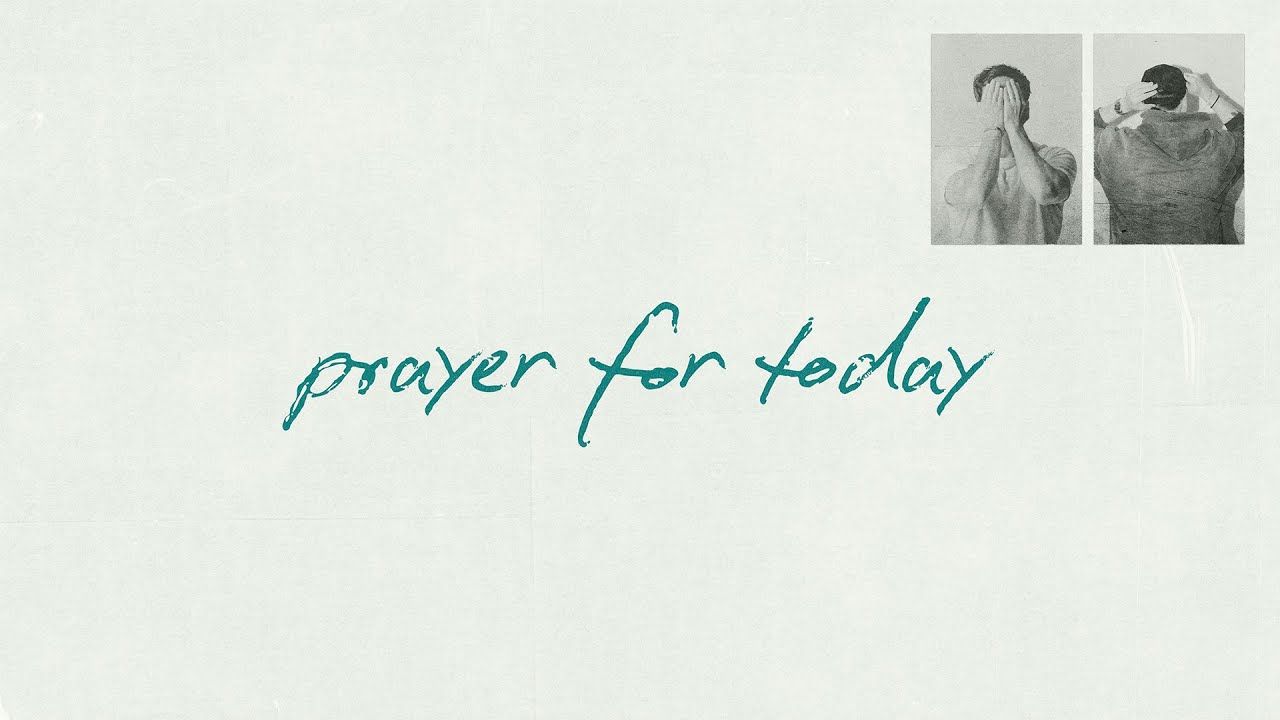 Pat Barrett, Mack Brock &ndash; Prayer For Today (Official Lyric Video)