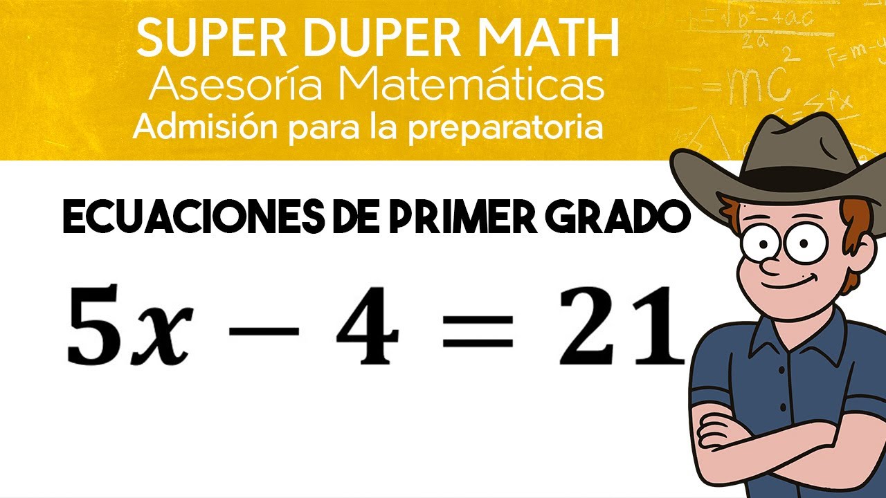 Asesoría preparatoria: Ecuaciones de primer grado