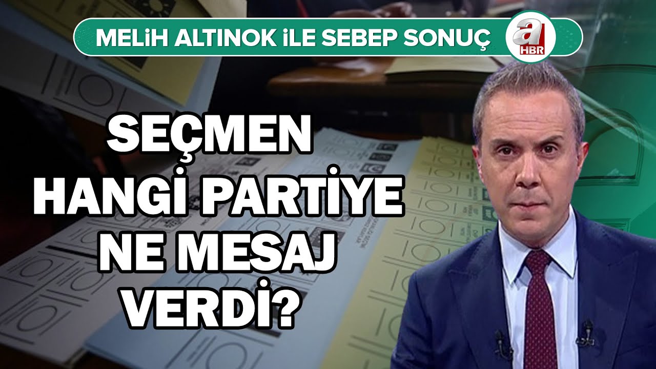 Seçmenin oy tercihini etkileyen faktör ne oldu? | Melih Altınok ile Sebep Sonuç -02.04.2024