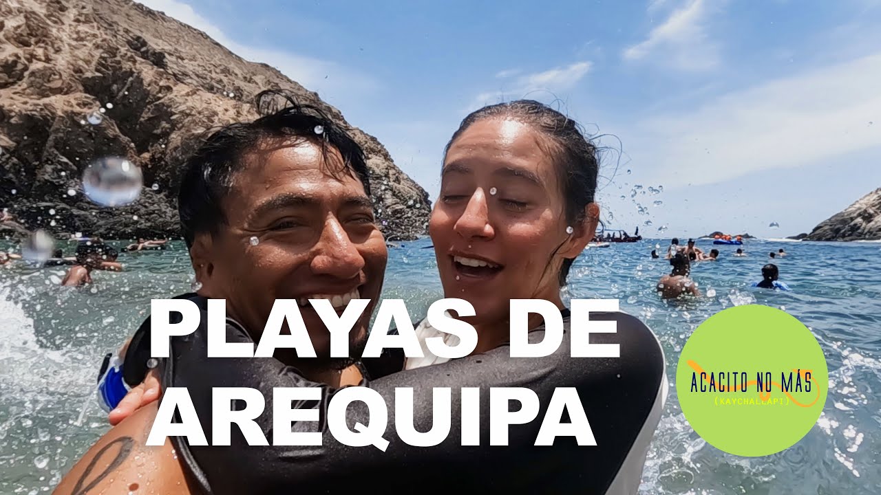 LAS PLAYAS DE AREQUIPA