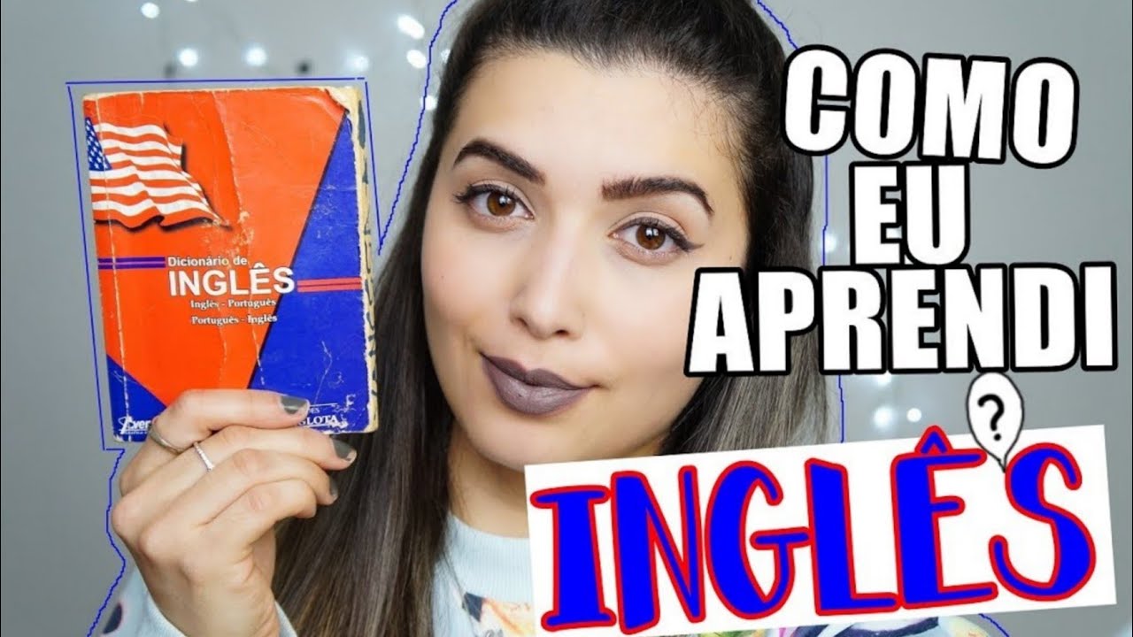 COMO EU APRENDI A FALAR INGLÊS?