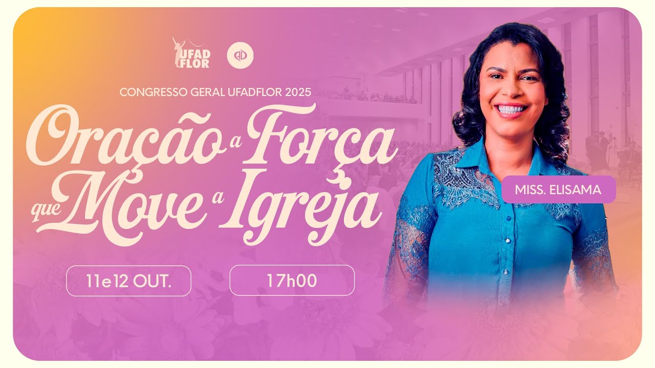 CONGRESSO UFADFLOR 2025 -  DOMINGO