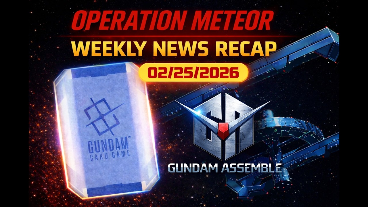 Operation Meteor Report 02/25/2026 | Gundam Card Game News Recap!