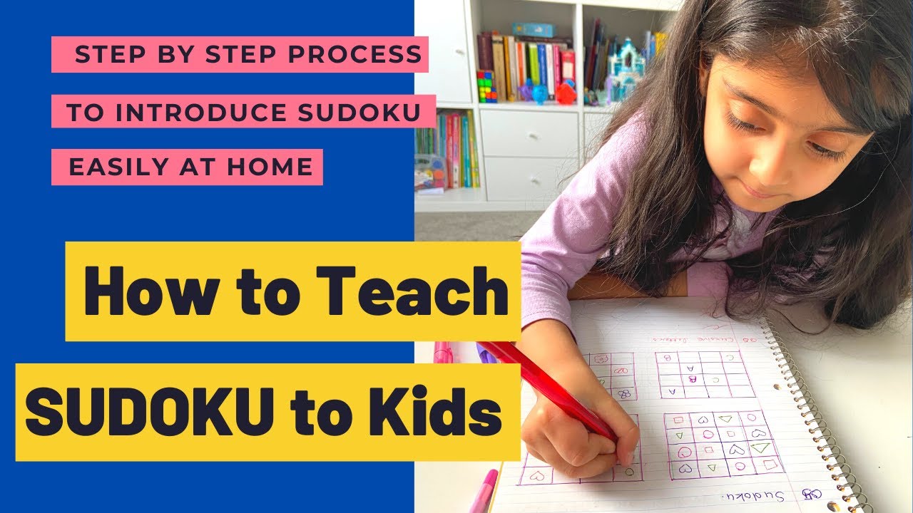 SUDOKU FOR BEGINNERS | HOW TO TEACH SUDOKU EASILY AT HOME | SUDOKU WORKSHEETS FOR 5-7 YEARS KIDS