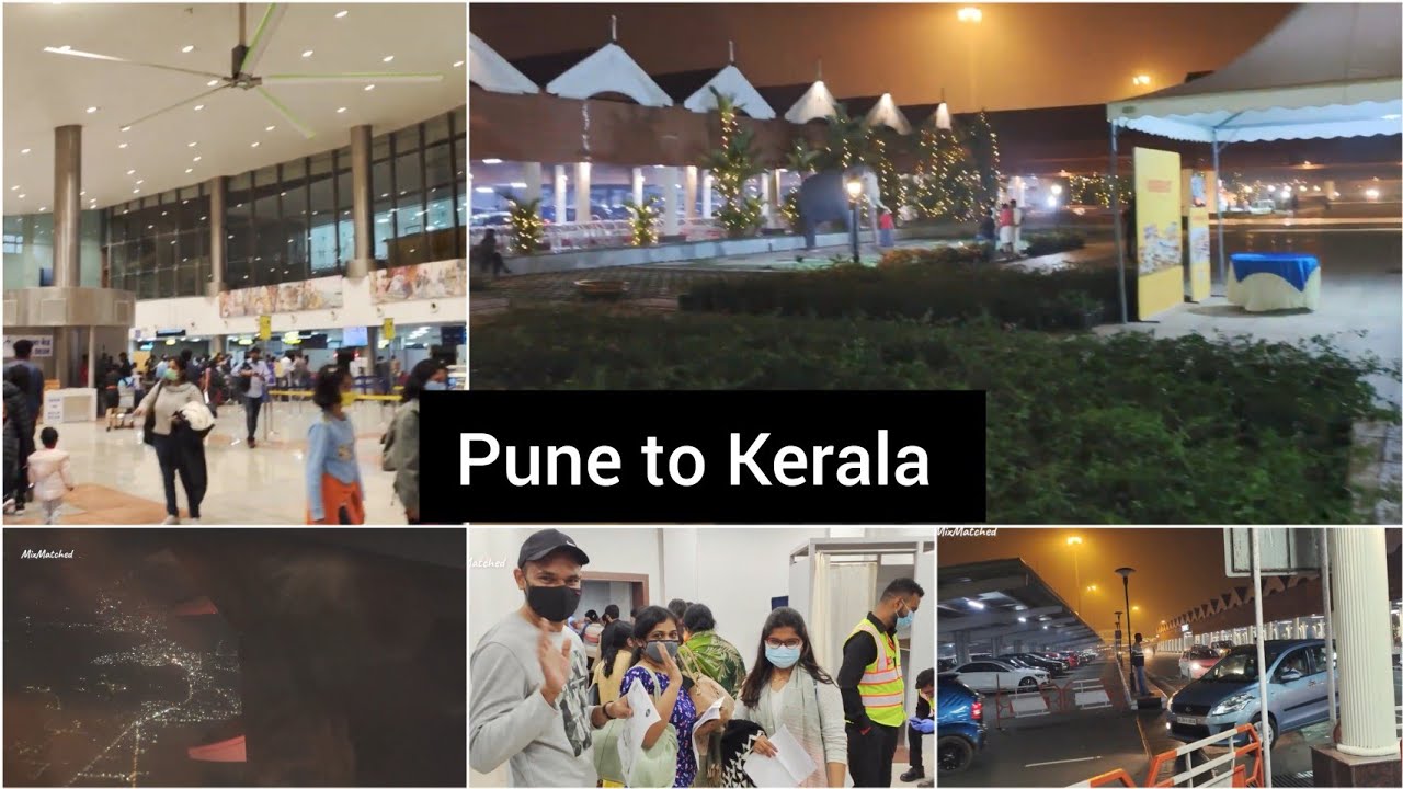 Pune to Kerala journey | Cochin Airport | Pune Airport | Kerala travel