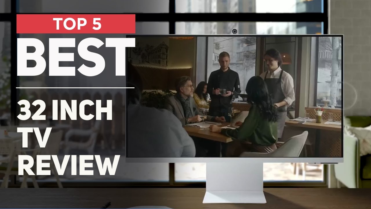 The 5 Best 32 Inch TV You Can Buy in 2025 [ Reviewed ]