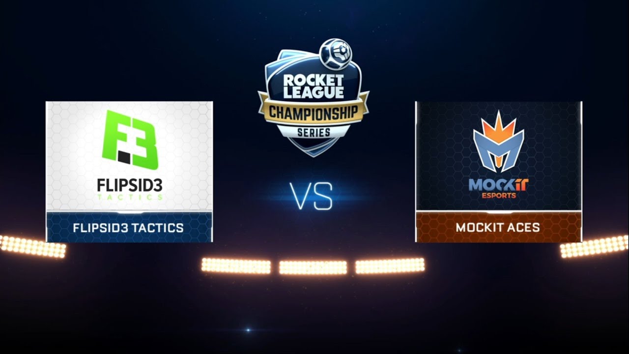 RLCS S2 LAN / Mockit Aces -vs- FlipSide Tactics / Upper bracket Round 2 bo5