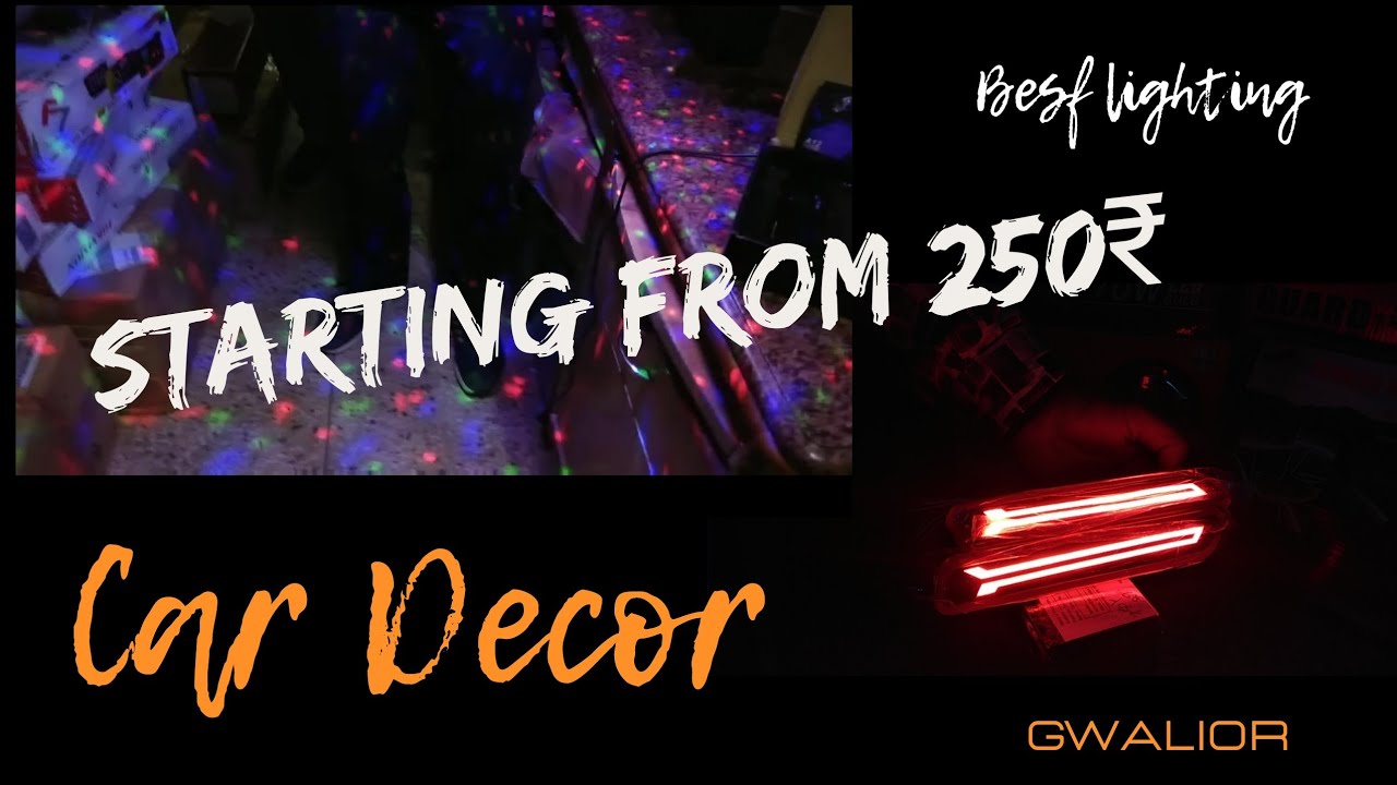 Best car accessories | lighting| car Decor| Gwalior