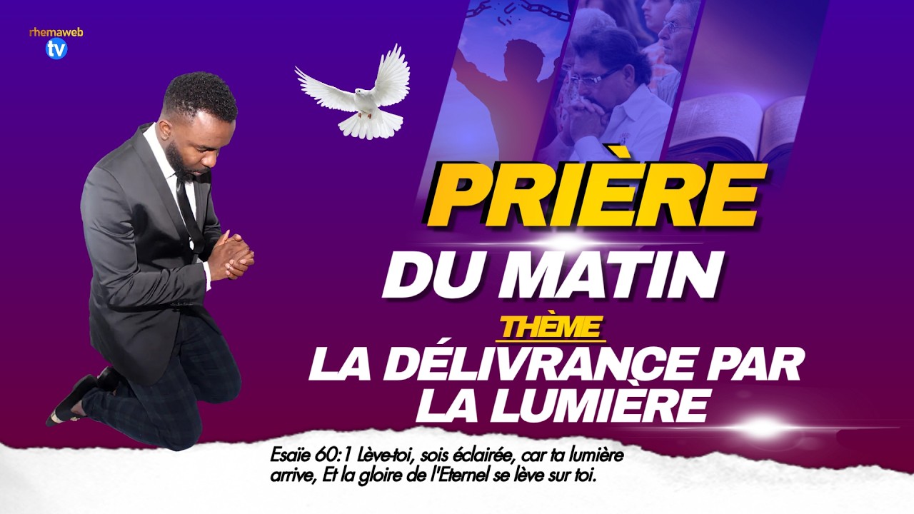 La prière du matin - La délivrance par la lumière