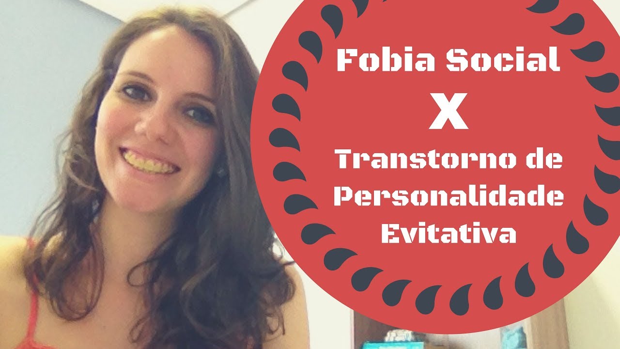 Fobia Social e Transtorno de Personalidade Evitativa tem diferença?
