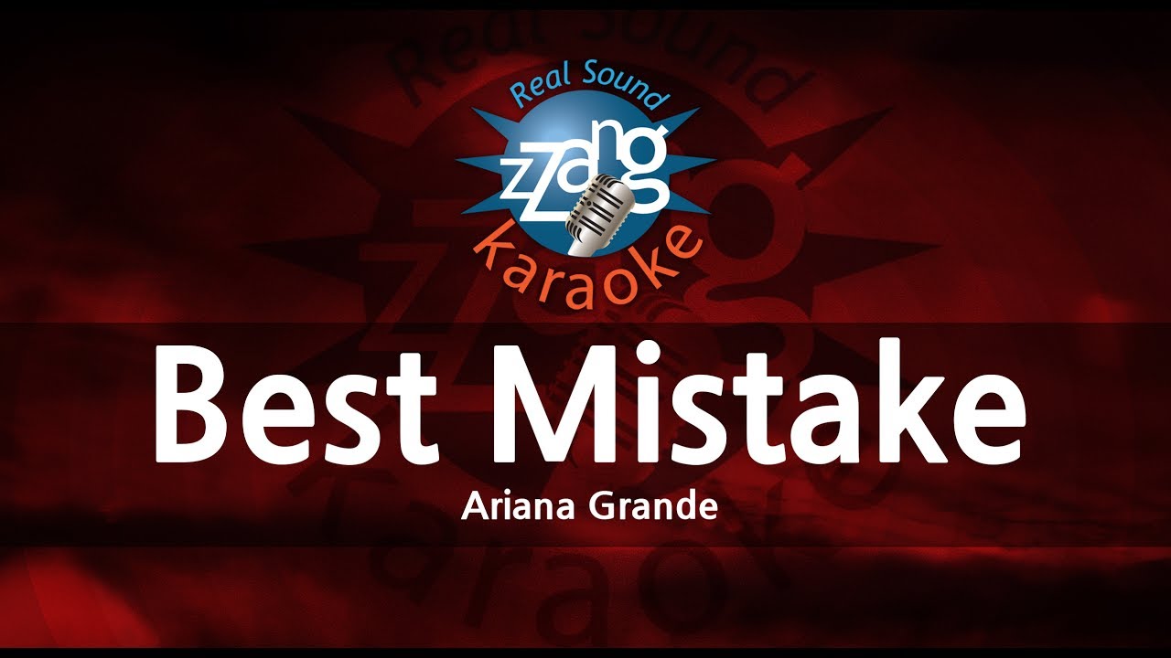 Ariana Grande - Best Mistake (-1key) (Instrumental) (Karaoke Version)
