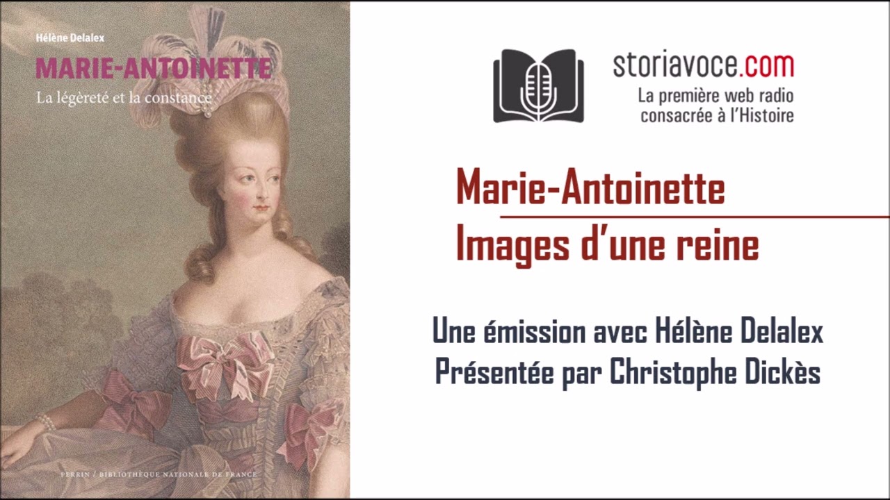 Marie-Antoinette : images inédites d'une reine, avec Hélène Delalex
