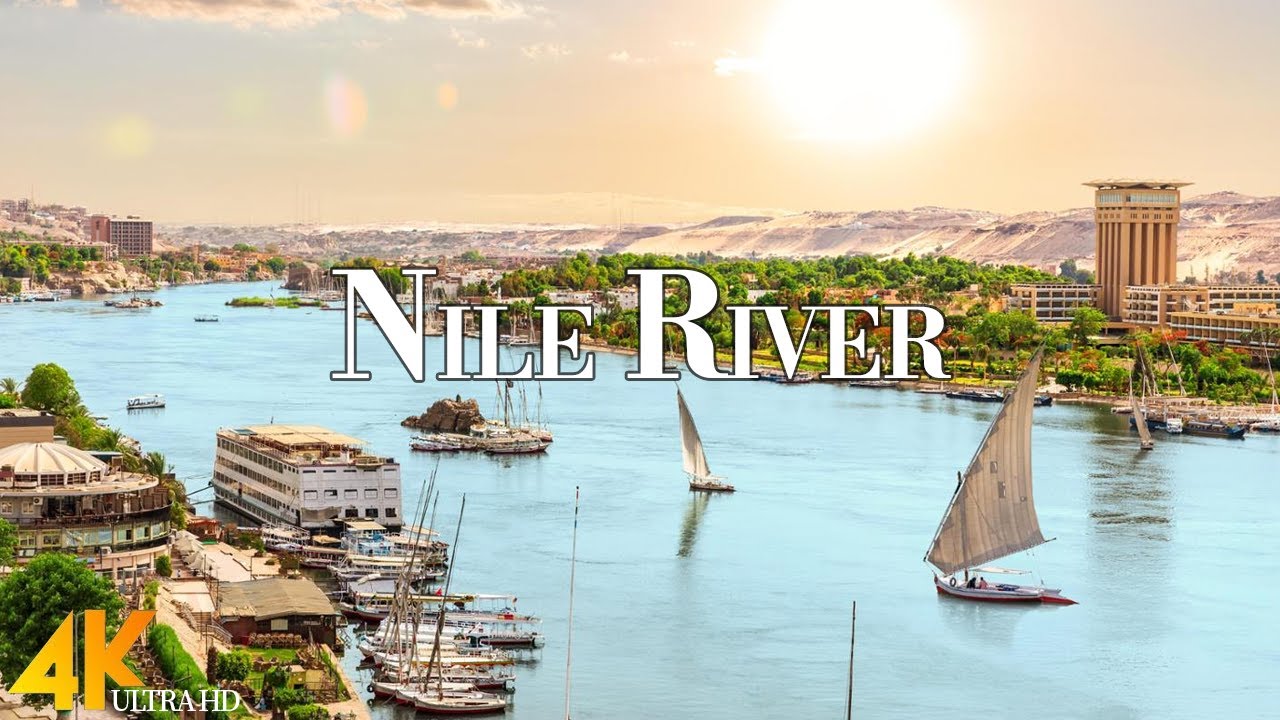 Nile River 4k Ultra HD &bull; Stunning Footage, Scenic Relaxation Film with Calming Music.