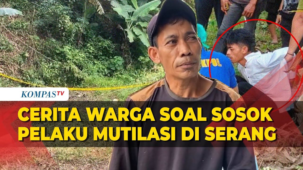 Warga Cerita Sosok Pelaku Kasus Mutilasi di Serang: Enggak Nyangka, Orangnya Baik