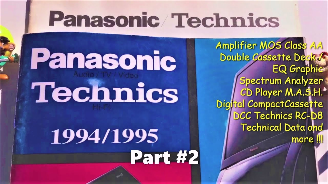 Technics & Panasonic catalog 1994/1995 Amplifier EQ MOS M.A.S.H Cassette Deck DCC CD Player part #2