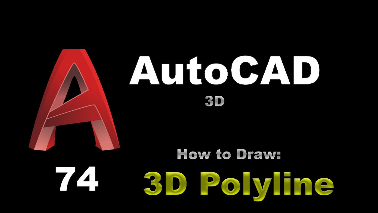 AutoCAD - How to Draw 3D Polyline - 074